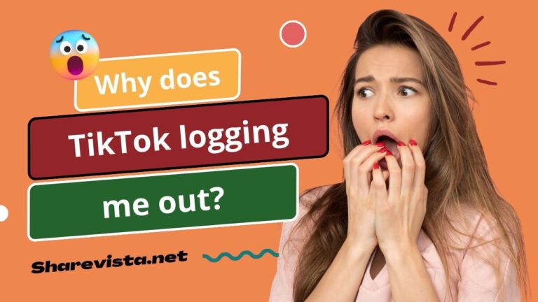 Why does TikTok keep logging me out?