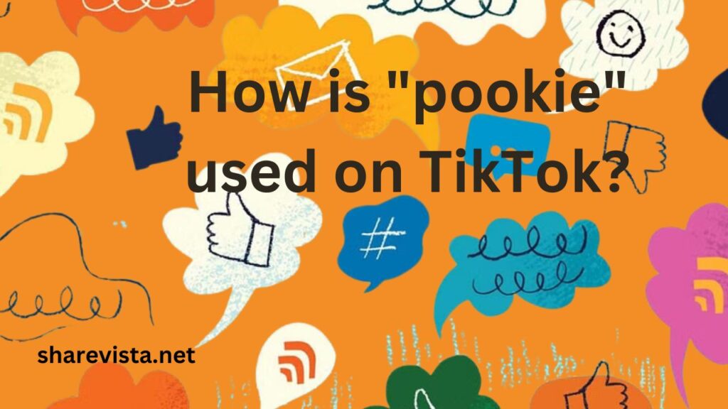 How is "pookie" used on TikTok
